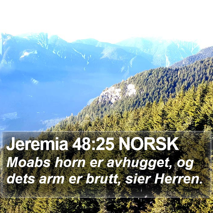 Jeremia 48:25 NORSK Bible Study