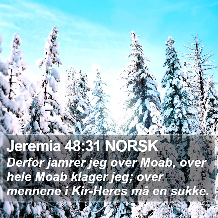 Jeremia 48:31 NORSK Bible Study