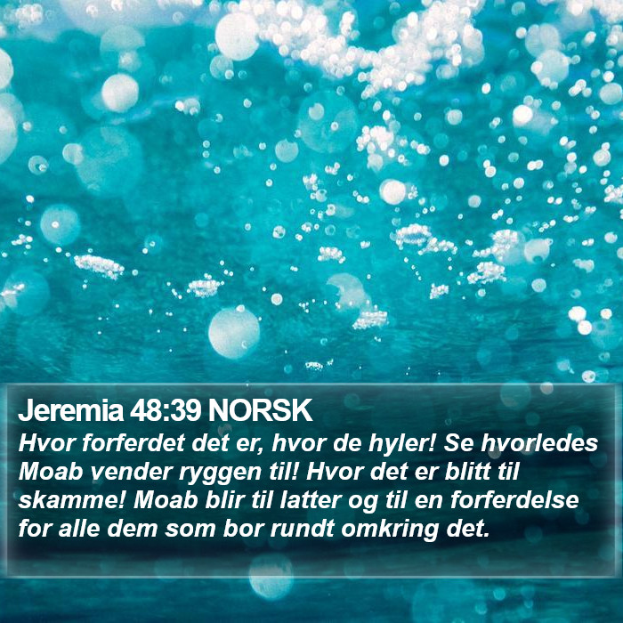 Jeremia 48:39 NORSK Bible Study