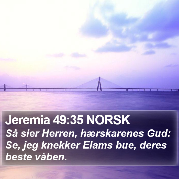 Jeremia 49:35 NORSK Bible Study