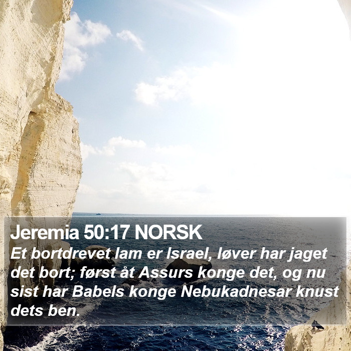 Jeremia 50:17 NORSK Bible Study