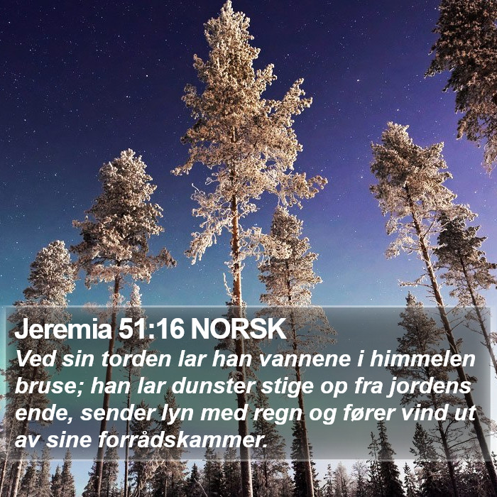 Jeremia 51:16 NORSK Bible Study