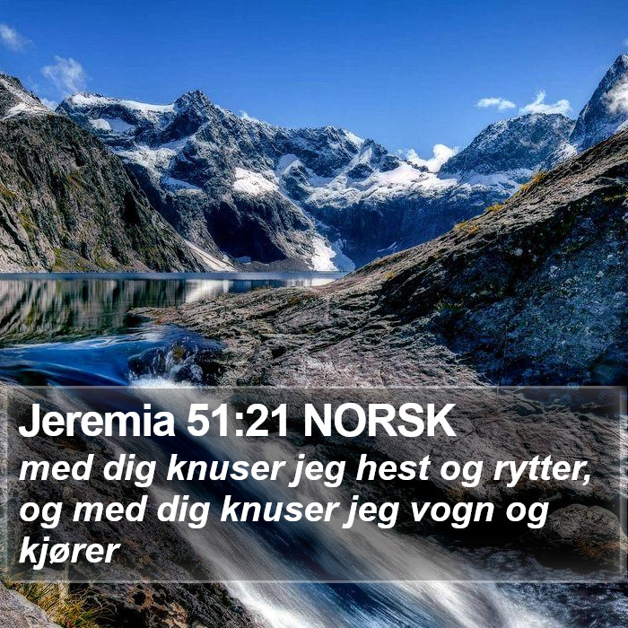 Jeremia 51:21 NORSK Bible Study