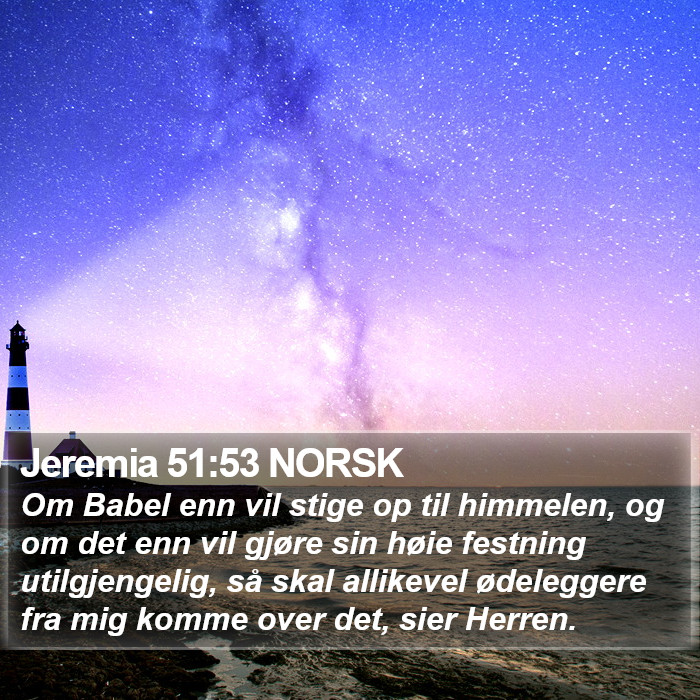 Jeremia 51:53 NORSK Bible Study