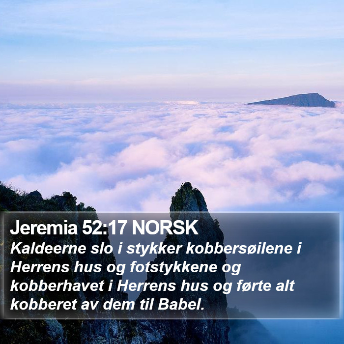 Jeremia 52:17 NORSK Bible Study