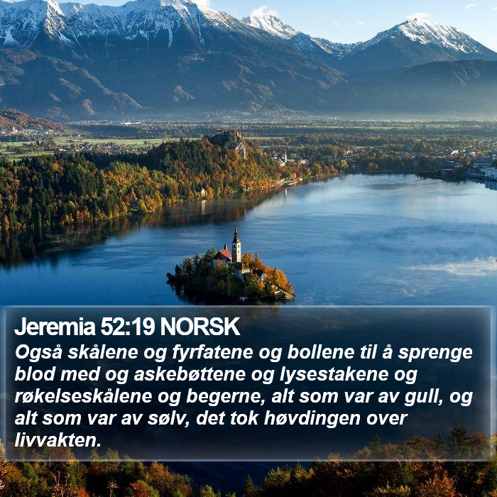 Jeremia 52:19 NORSK Bible Study