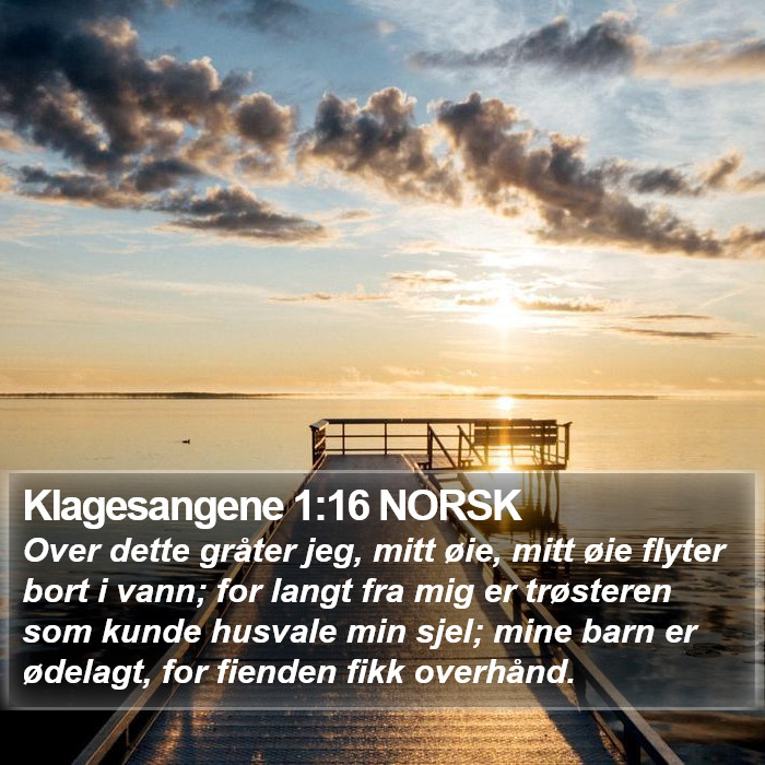 Klagesangene 1:16 NORSK Bible Study