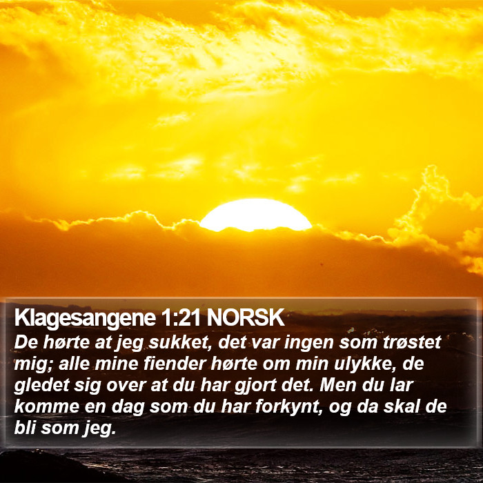 Klagesangene 1:21 NORSK Bible Study