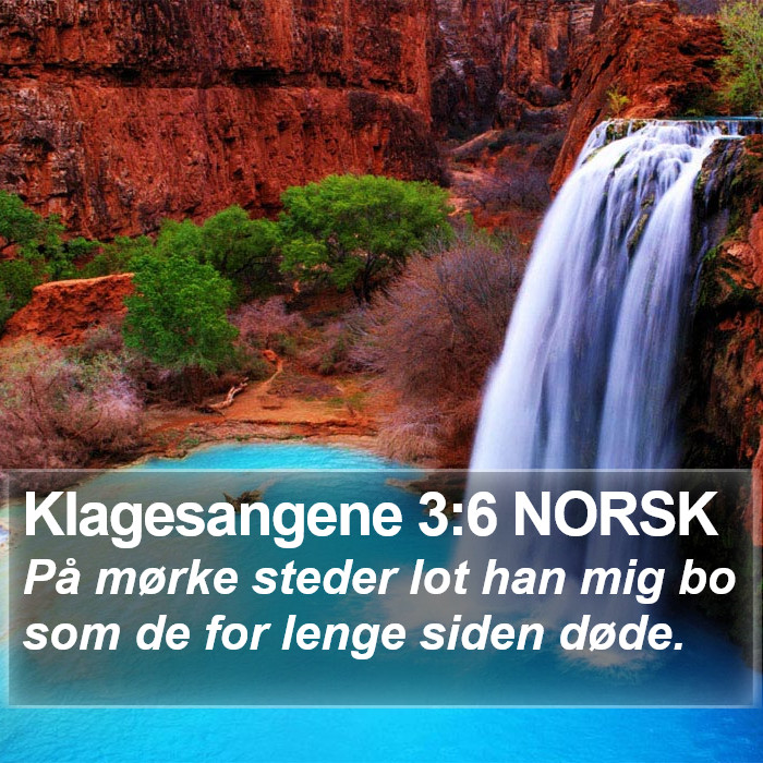 Klagesangene 3:6 NORSK Bible Study