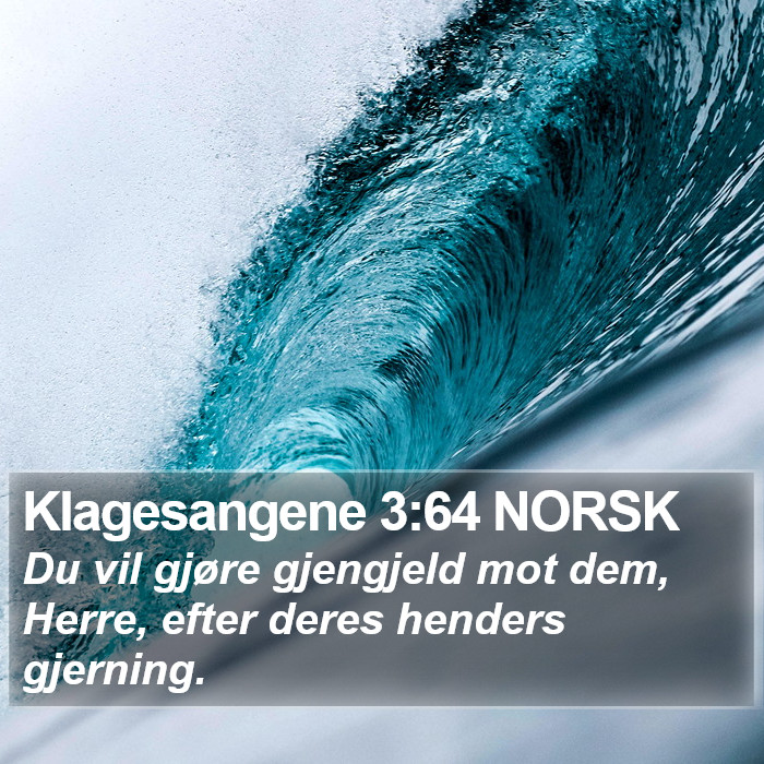 Klagesangene 3:64 NORSK Bible Study