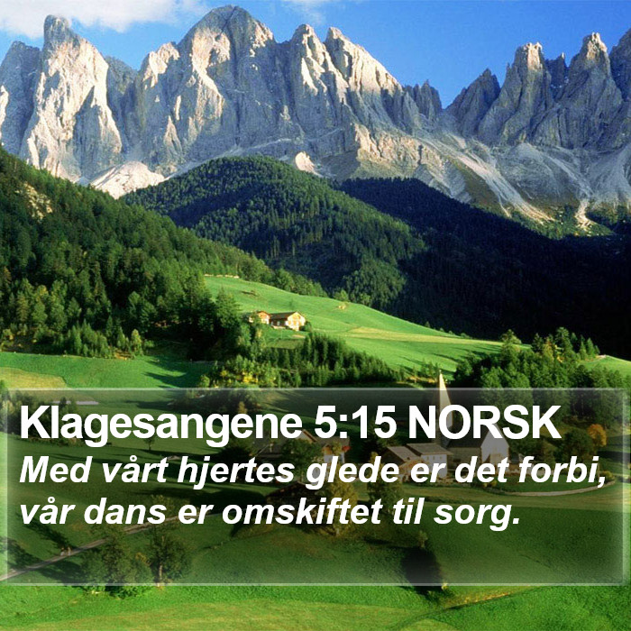 Klagesangene 5:15 NORSK Bible Study
