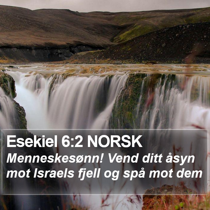 Esekiel 6:2 NORSK Bible Study