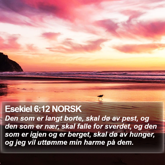 Esekiel 6:12 NORSK Bible Study
