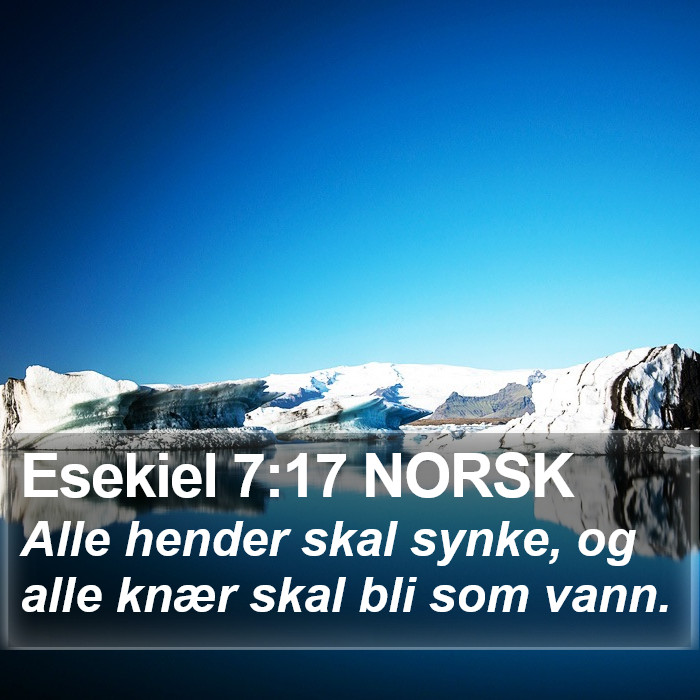 Esekiel 7:17 NORSK Bible Study