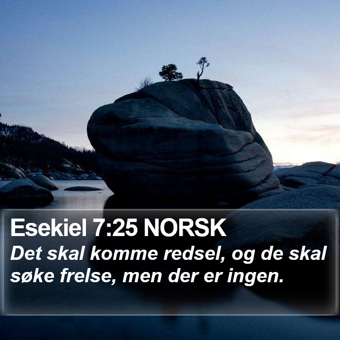 Esekiel 7:25 NORSK Bible Study