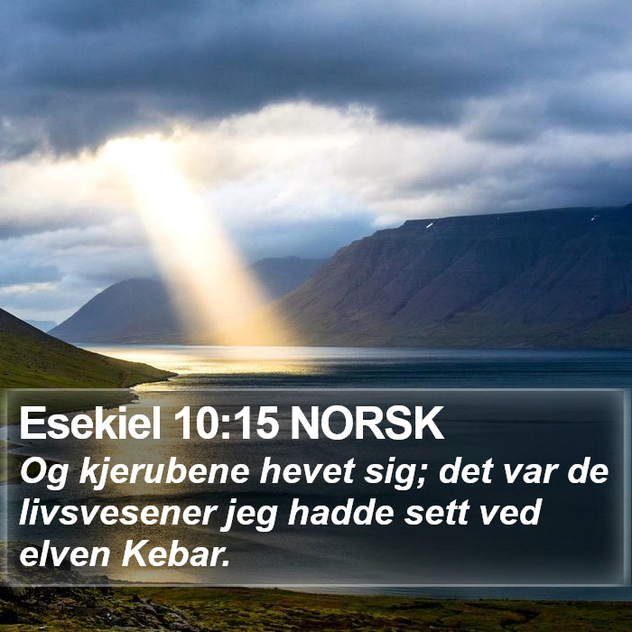 Esekiel 10:15 NORSK Bible Study