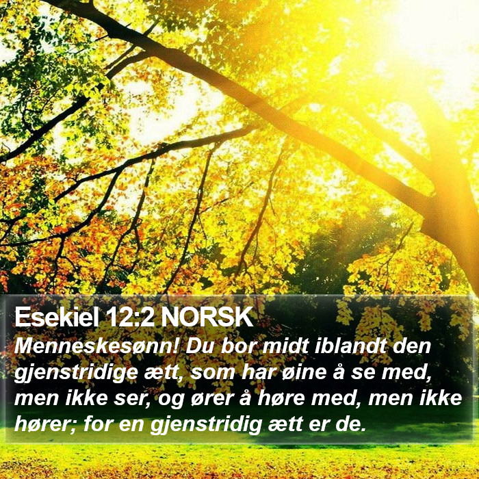 Esekiel 12:2 NORSK Bible Study