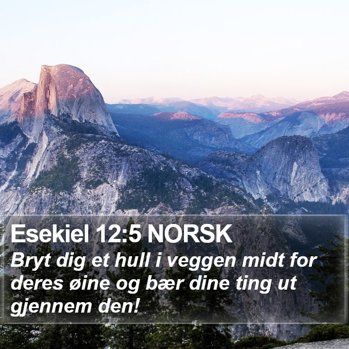 Esekiel 12:5 NORSK Bible Study