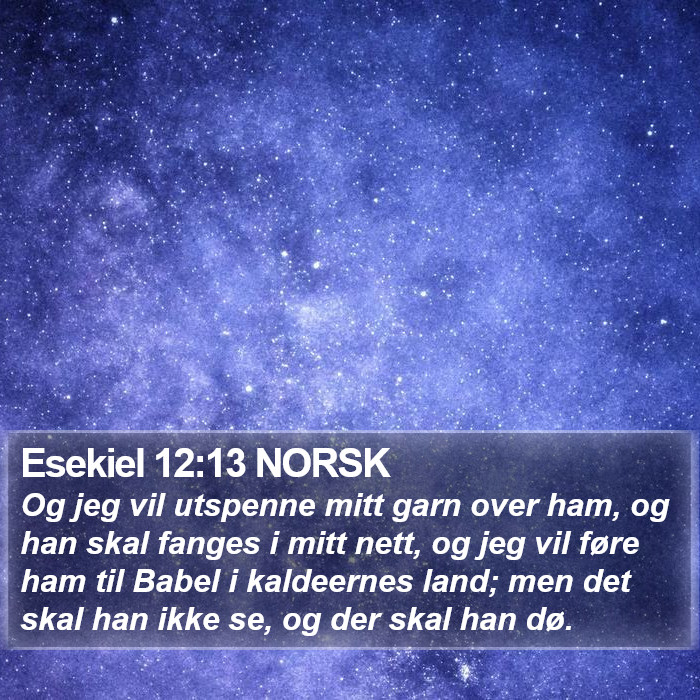 Esekiel 12:13 NORSK Bible Study