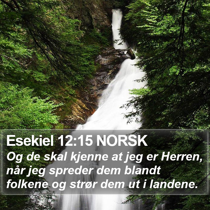 Esekiel 12:15 NORSK Bible Study