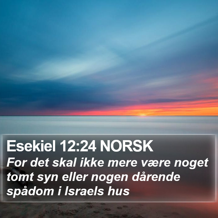 Esekiel 12:24 NORSK Bible Study