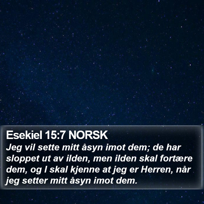 Esekiel 15:7 NORSK Bible Study