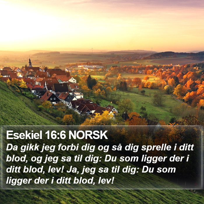 Esekiel 16:6 NORSK Bible Study