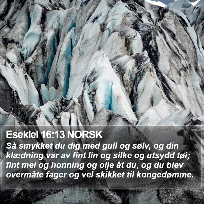 Esekiel 16:13 NORSK Bible Study