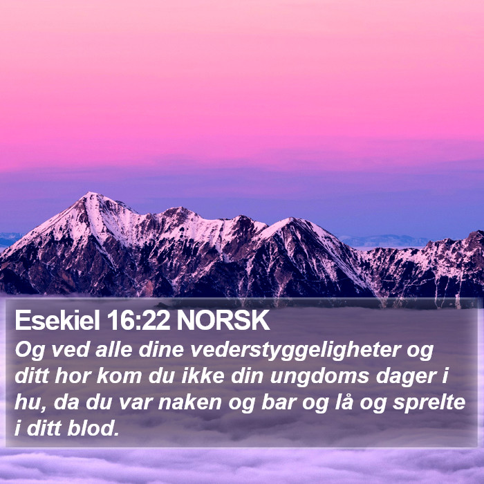 Esekiel 16:22 NORSK Bible Study