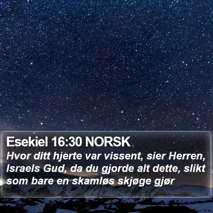 Esekiel 16:30 NORSK Bible Study