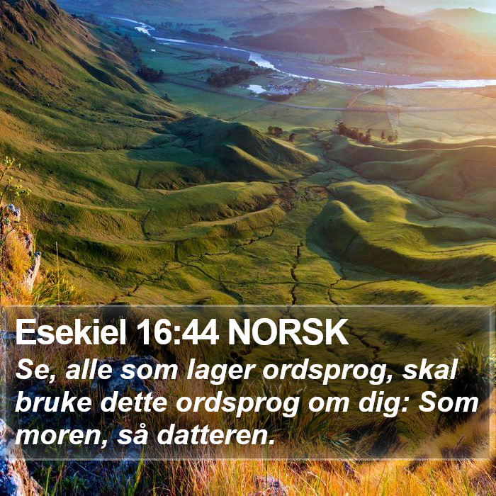 Esekiel 16:44 NORSK Bible Study