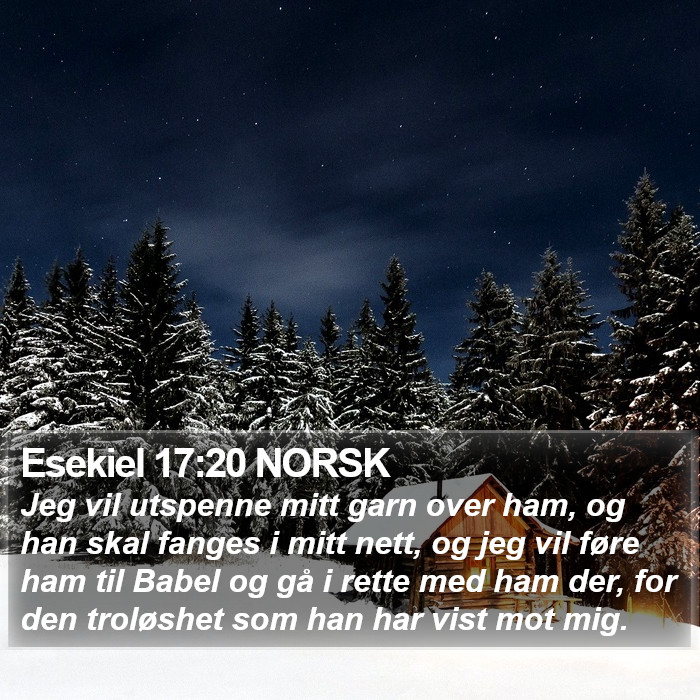 Esekiel 17:20 NORSK Bible Study