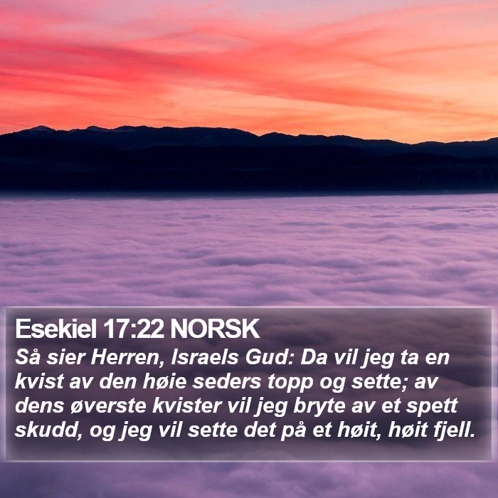 Esekiel 17:22 NORSK Bible Study