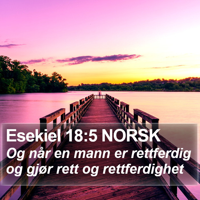 Esekiel 18:5 NORSK Bible Study