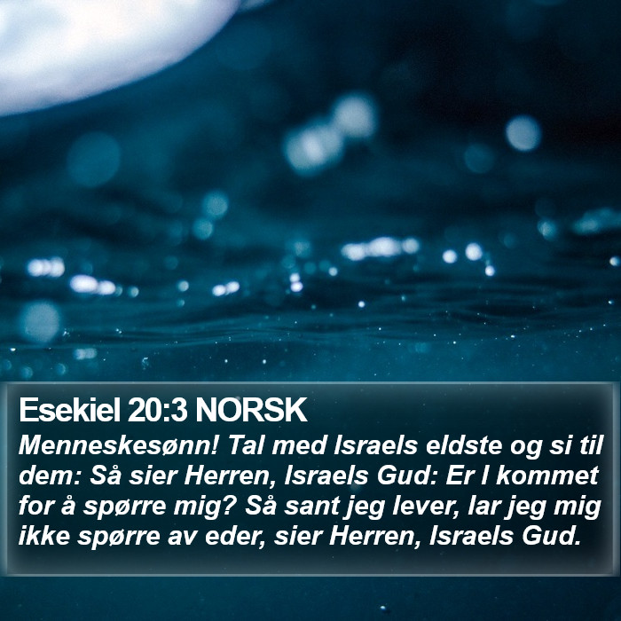 Esekiel 20:3 NORSK Bible Study