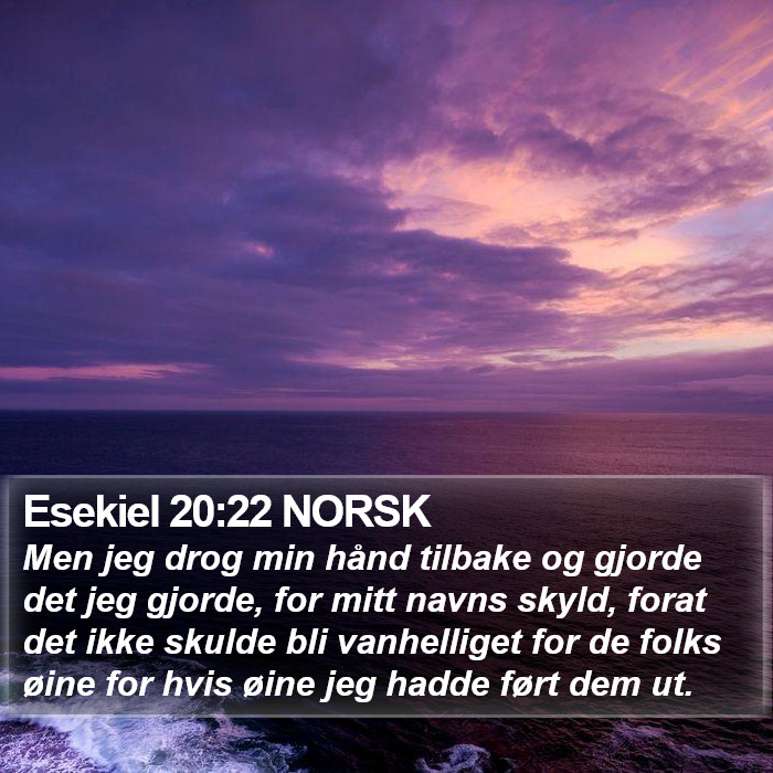 Esekiel 20:22 NORSK Bible Study