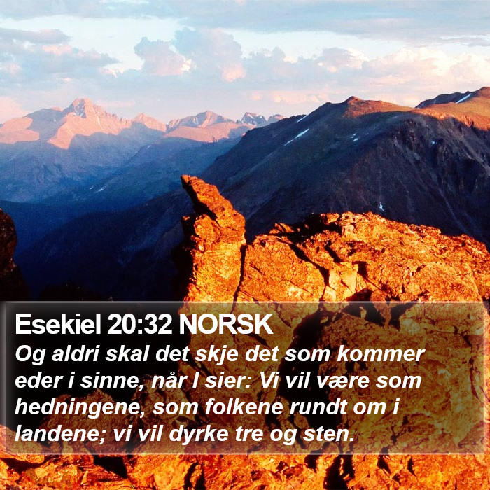 Esekiel 20:32 NORSK Bible Study