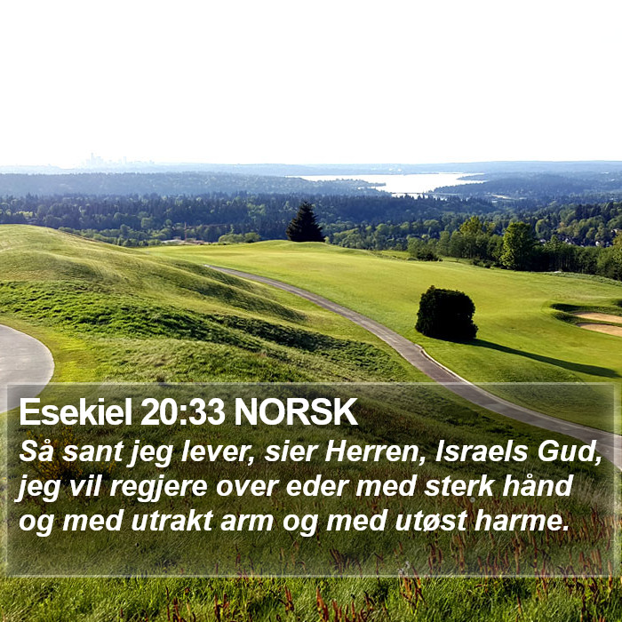 Esekiel 20:33 NORSK Bible Study