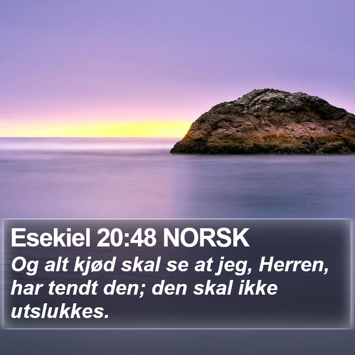 Esekiel 20:48 NORSK Bible Study