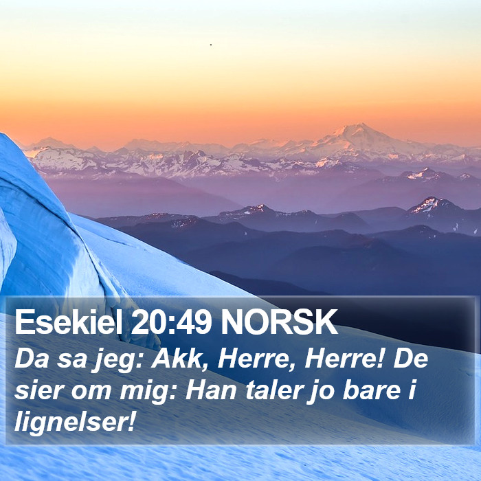 Esekiel 20:49 NORSK Bible Study