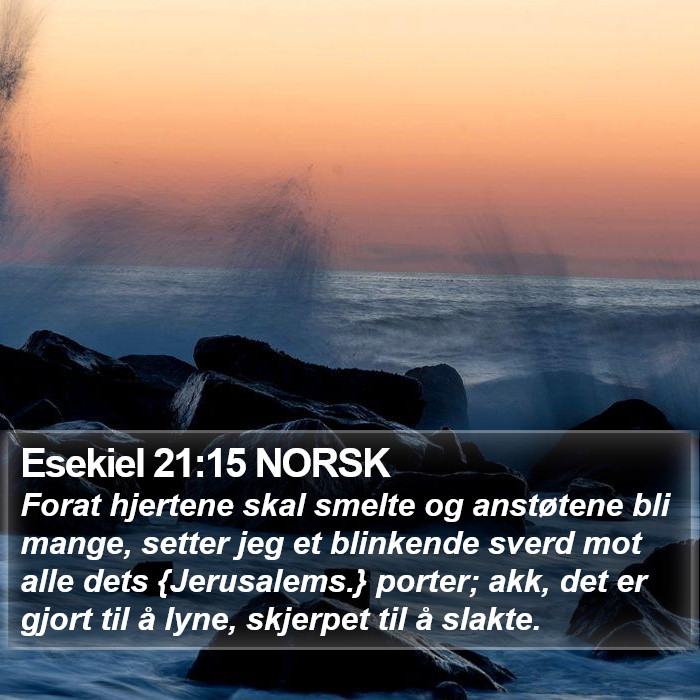 Esekiel 21:15 NORSK Bible Study