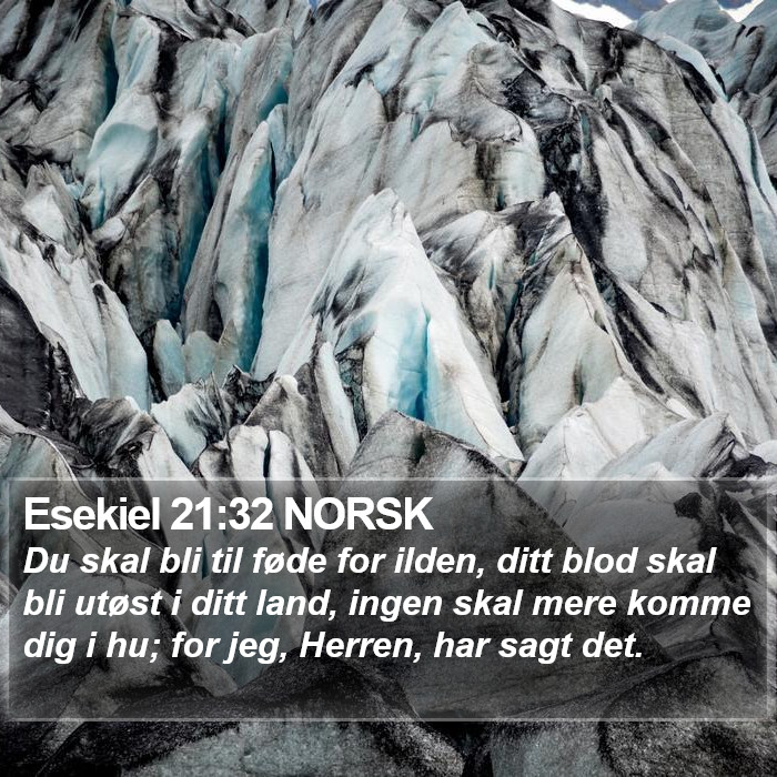 Esekiel 21:32 NORSK Bible Study