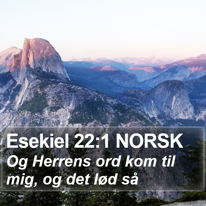 Esekiel 22:1 NORSK Bible Study