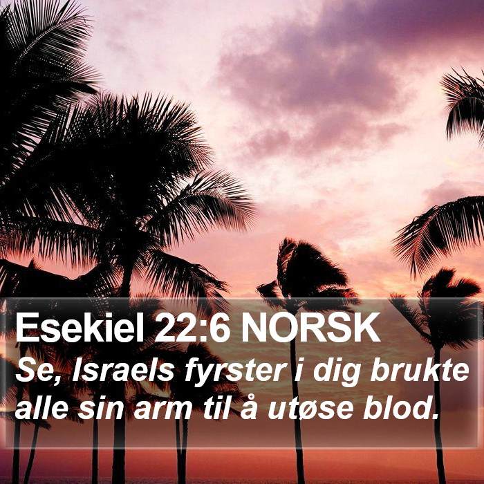 Esekiel 22:6 NORSK Bible Study