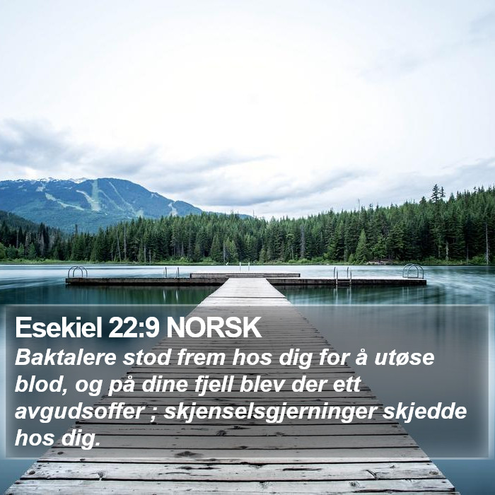 Esekiel 22:9 NORSK Bible Study