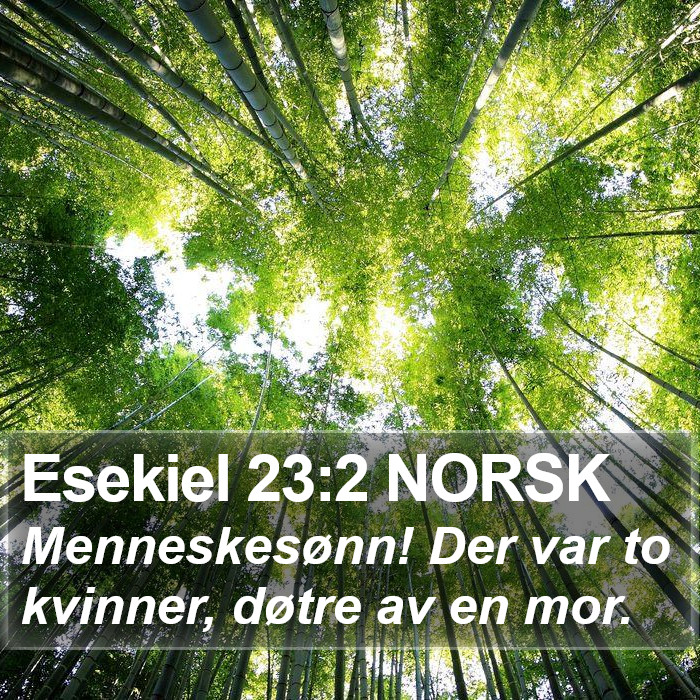 Esekiel 23:2 NORSK Bible Study