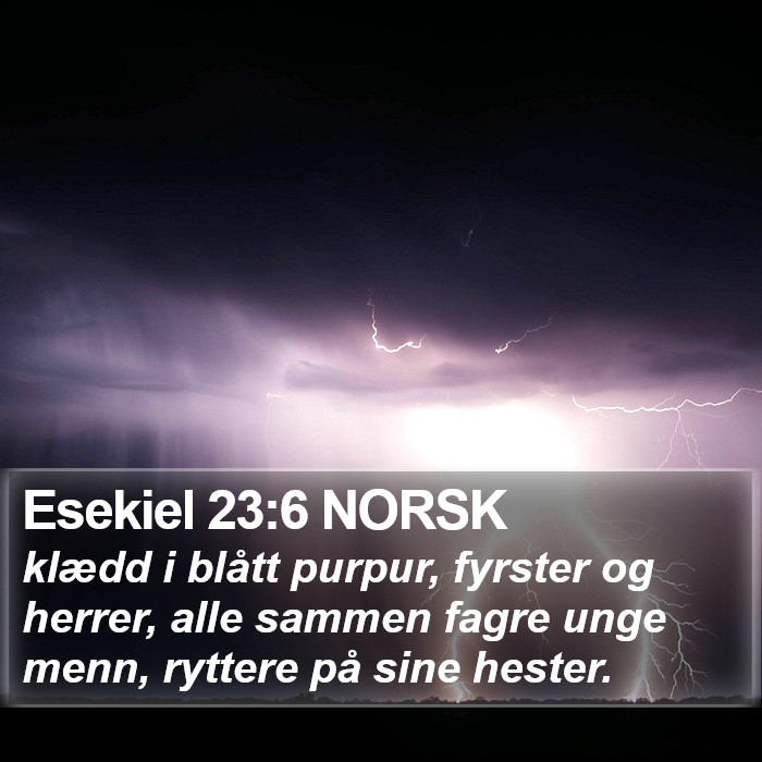 Esekiel 23:6 NORSK Bible Study