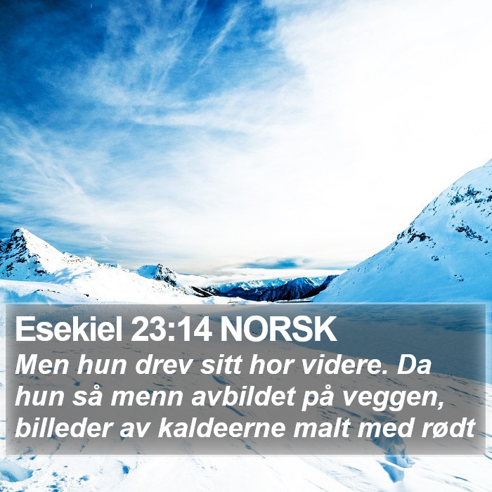 Esekiel 23:14 NORSK Bible Study