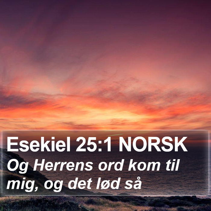 Esekiel 25:1 NORSK Bible Study