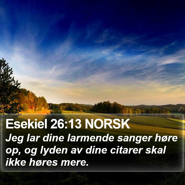 Esekiel 26:13 NORSK Bible Study